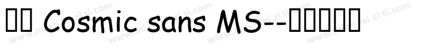 雅圆 Cosmic sans MS-字体转换
